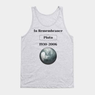 In Remembrance of Pluto Tank Top